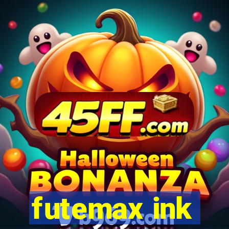 futemax ink